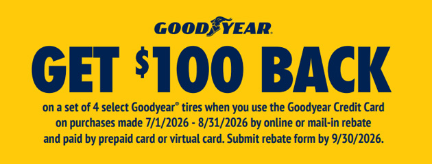 Goodyear — reciba $100 en un juego de 4 llantas Goodyear selectas con la Goodyear Credit Card; compras del 7/1/2026 al 8/31/2026, envíe el formulario antes del 9/30/2026.